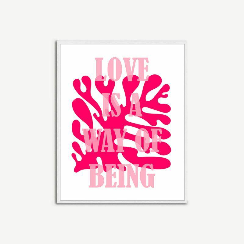 Artwork |  Love is a Way of Being Wall Art, Framed Artwork Artwork