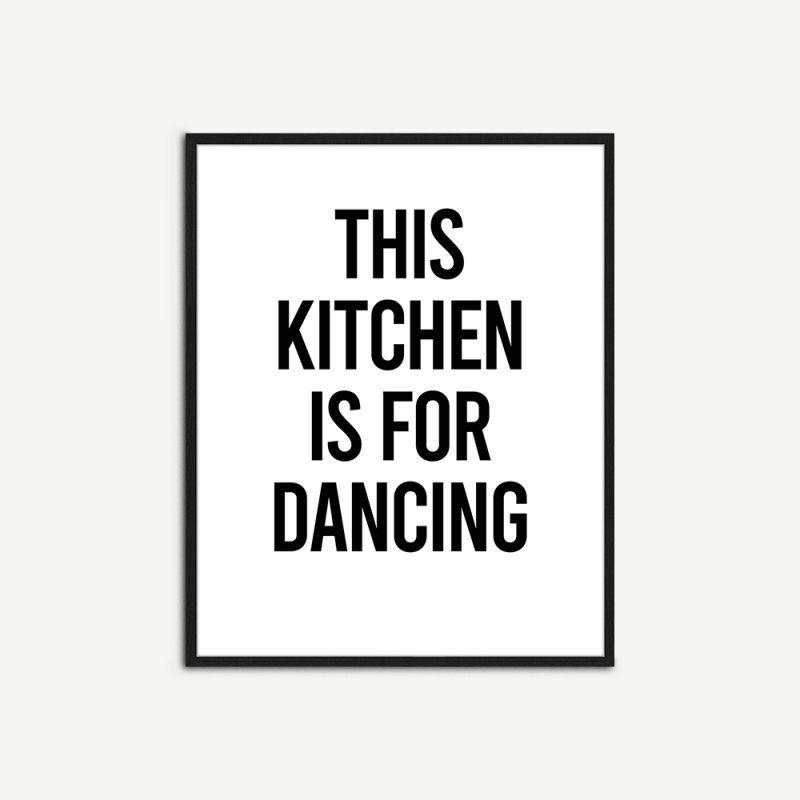 Artwork |  The Kitchen is For Dancing Wall Art, Framed Artwork Artwork